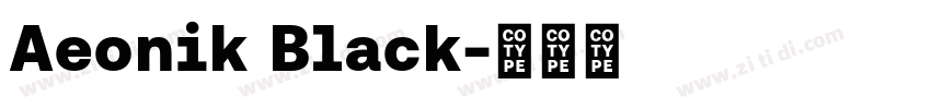 Aeonik Black字体转换 Aeonik Black字体转换